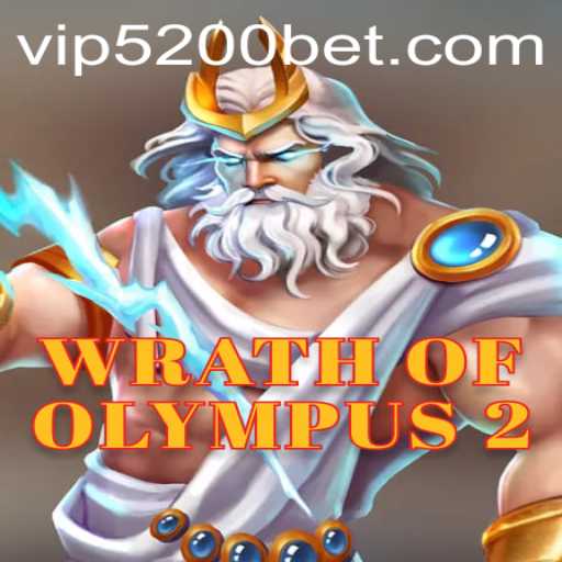 Explore the Mythical Adventure of WrathofOlympus2 and Unleash the Power of 5200bet